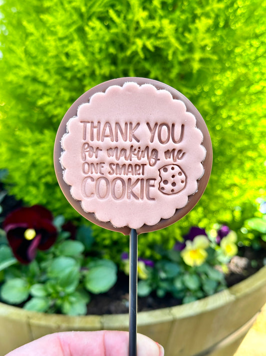 Thank You for Making Me One Smart Cookie Lollipop